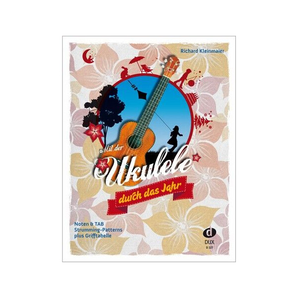 Mit der Ukulele durch das Jahr: