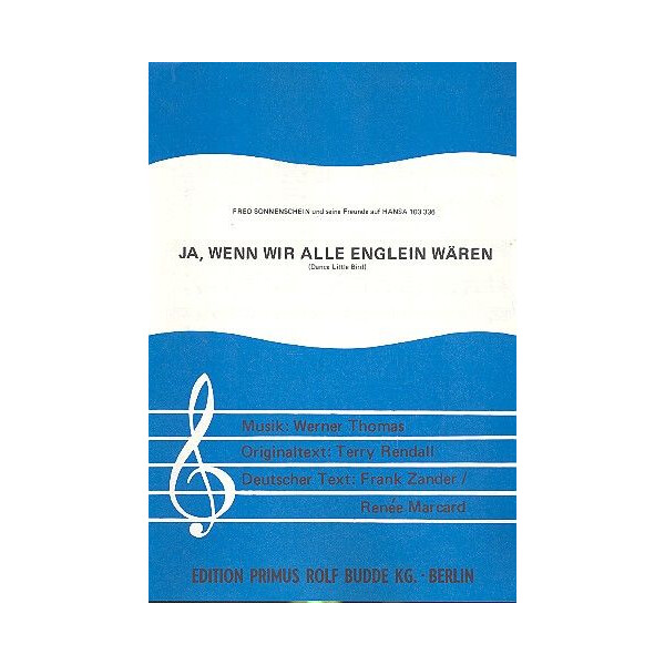 Ja wenn wir alle Englein wären: