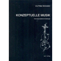 Konzeptuelle Musik eine kommentierte Anthologie