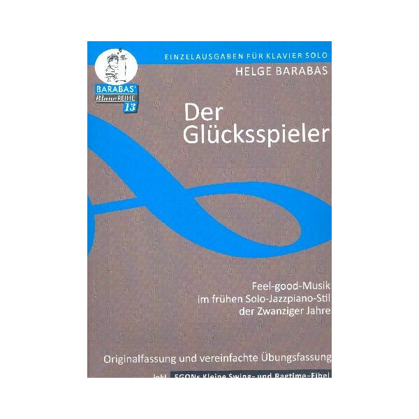 Der Glücksspieler (mit vereinfachter Fassung zum Üben):