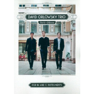 David Orlowsky Trio - Paris Odessa: