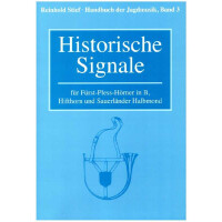 Handbuch der Jagdmusik Band 3 - Historische Signale