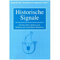 Handbuch der Jagdmusik Band 3 - Historische Signale