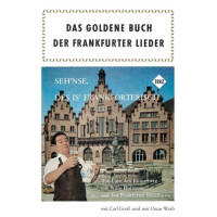 Das goldene Buch der Frankfurter Lieder: