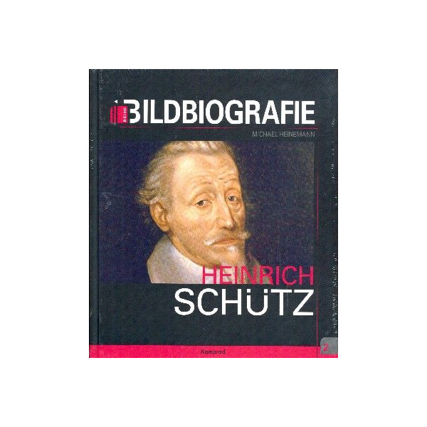 Heinrich Schütz - Bildbiographie