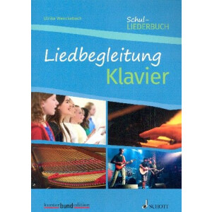 Liedbegleitung Klavier (zum Schul-Liederbuch 2018)