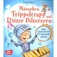 Mäuschen Trippeltrapp und Ritter Polter
