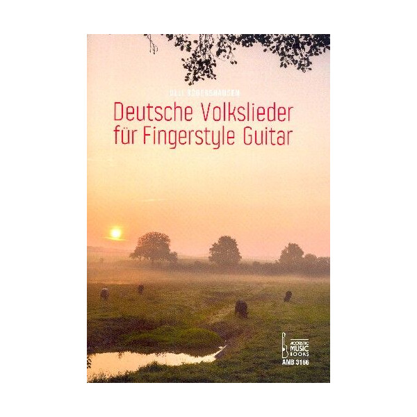 Deutsche Volkslieder für Fingerstyle Guitar: