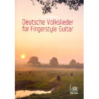 Deutsche Volkslieder für Fingerstyle Guitar: