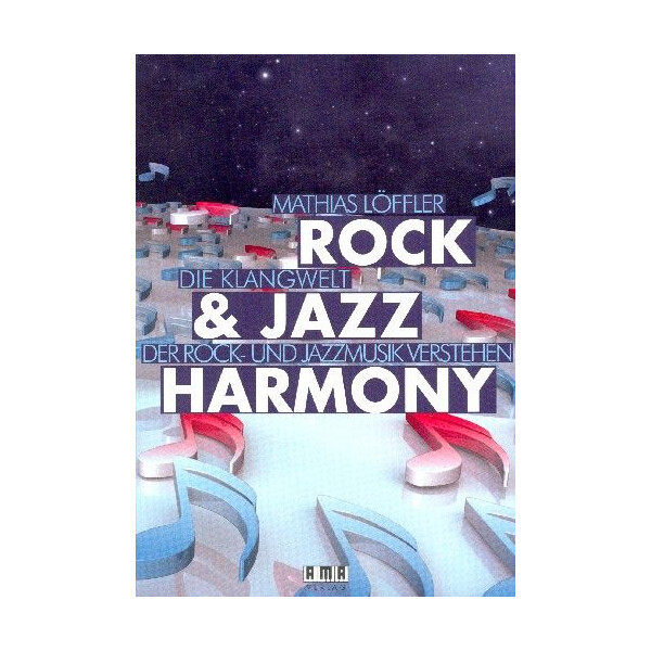 Rock & Jazz Harmony Die Klangwelt der Rock- und Jazzmusik verstehen