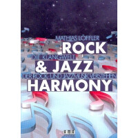 Rock & Jazz Harmony Die Klangwelt der Rock- und Jazzmusik verstehen