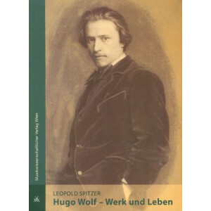 Hugo Wolf - Werk und Leben