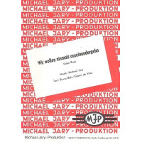 Wir wollen niemals auseinandergehn: