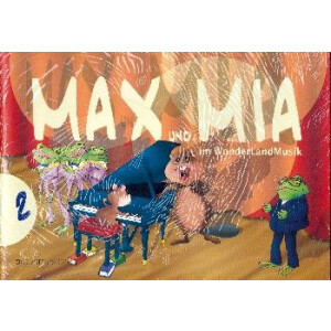 Max und Mia im Wunderland Musik Band 2