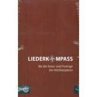 Liederkompass für die Sonn- und Feiertage des Kirchenjahres