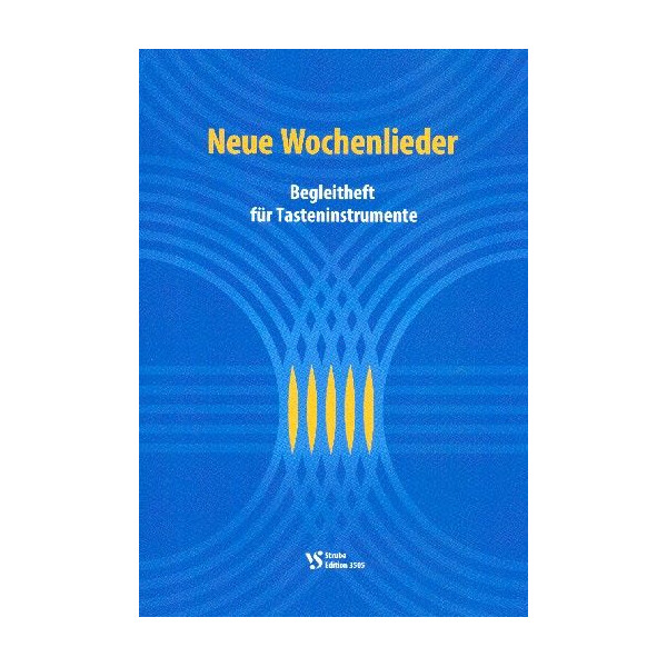 Neue Wochenlieder zum EG