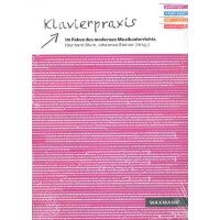 Klavierpraxis im Fokus des modernen Musikunterrichts