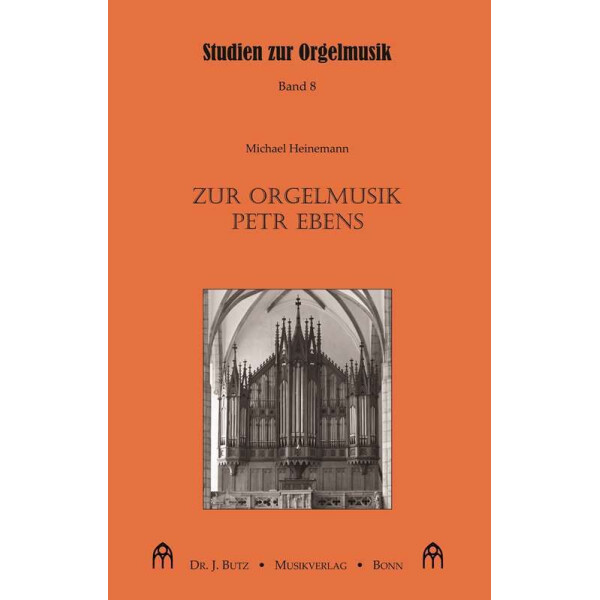 Zur Orgelmusik Petr Ebens