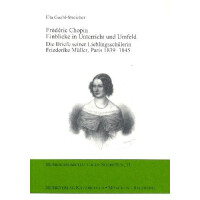 Frédéric Chopin - Einblick in Unterricht und Umfeld Die Briefe seiner