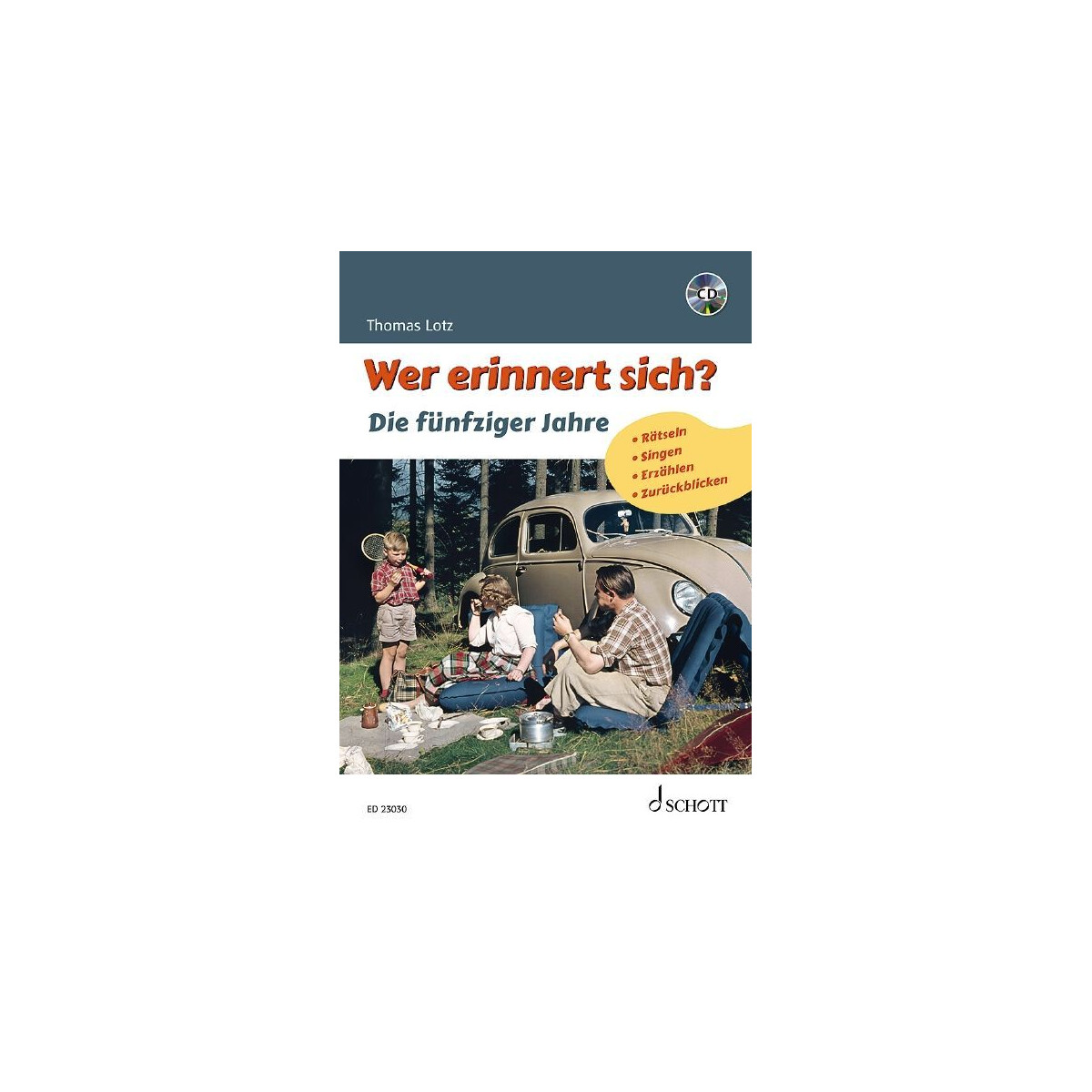 Wer erinnert sich? Die fünfziger Jahre (+CD)