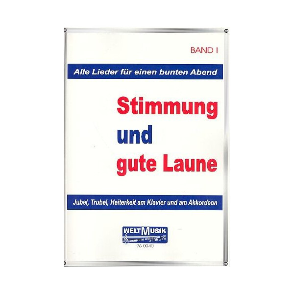 Stimmung und gute Laune Band 1: