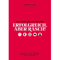 Erfolgreich aber rasch