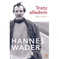 Trotz alledem Mein Leben