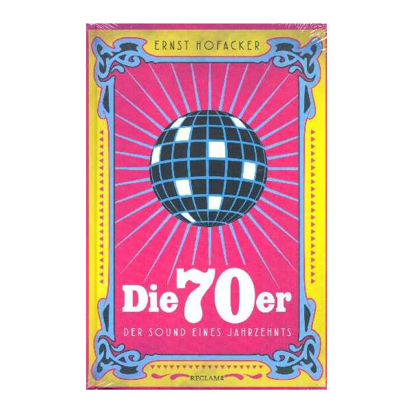 Die 70er Der Sound eines Jahrzehnts