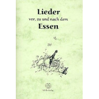 Lieder vor, zu und nach dem Essen