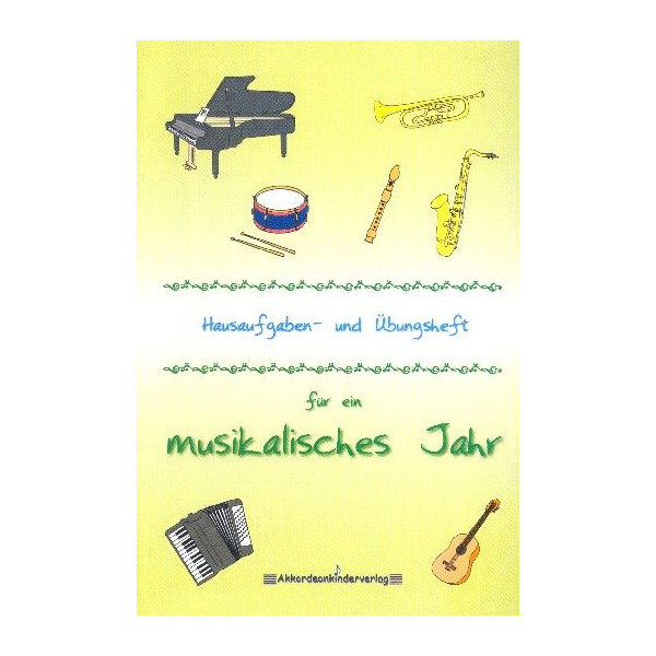 Hausaufgaben- und Übungsheft für ein musikalisches Jahr