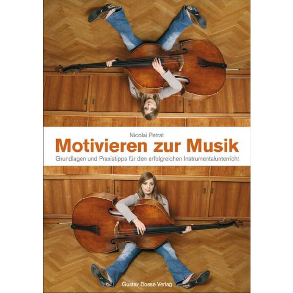 Motivieren zur Musik Grundlagen und