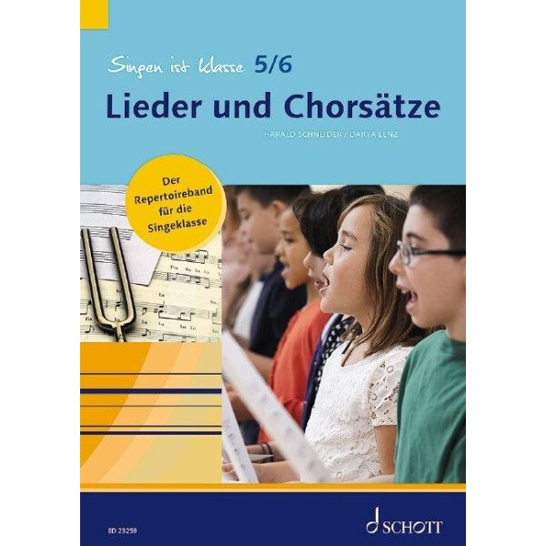 Singen ist klasse 5/6 - Lieder und Chorsätze