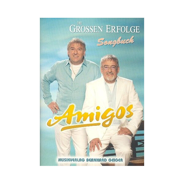 Amigos Die großen Erfolge