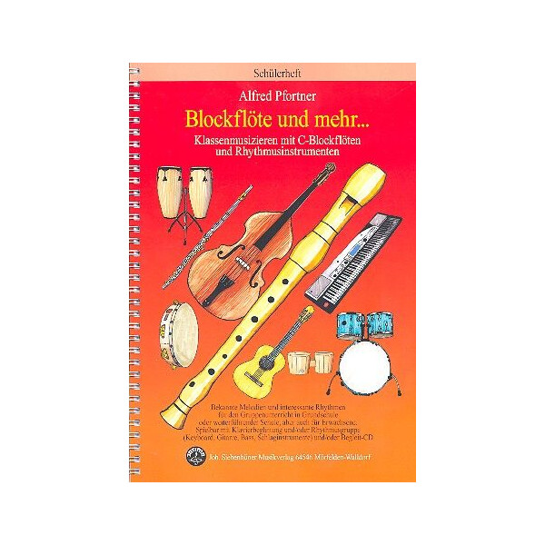 Blockflöte und mehr Schülerheft