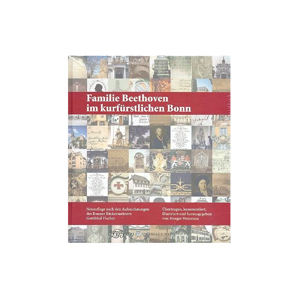Familie Beethoven im kurfürstlichen Bonn