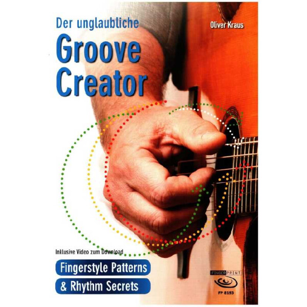 Der unglaubliche Groove Creator - Fingerstyle Patterns & Rhythm Secrets