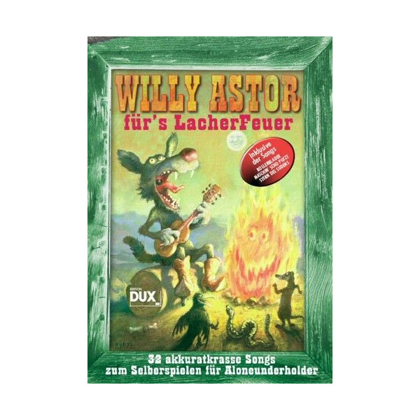 Willy Astor: Fürs Lacherfeuer