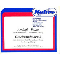 Amboß-Polka und Geschwindmarsch: