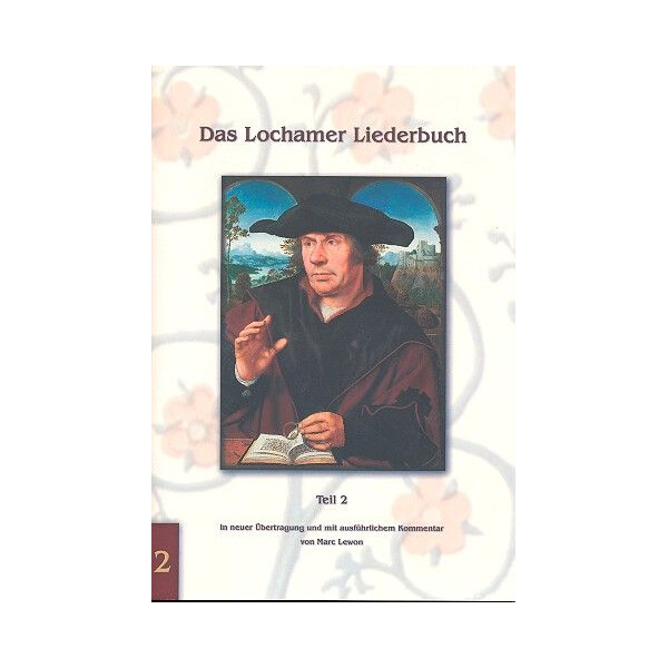 Das Lochamer Liederbuch Band 2