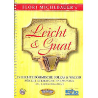 Leicht und guat (+CD): für Steirische Harmonika