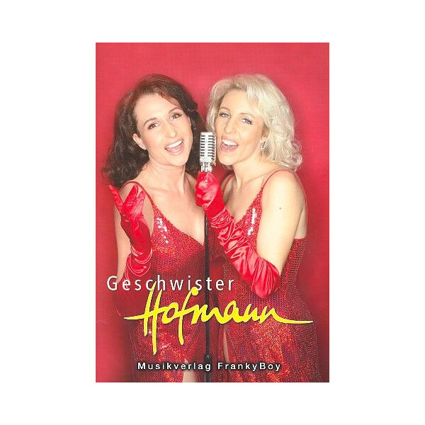 Geschwister Hofmann: Songbuch