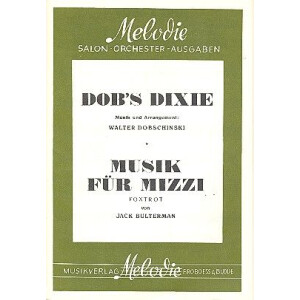 Musik für Mizzi und Bobs Dixie:
