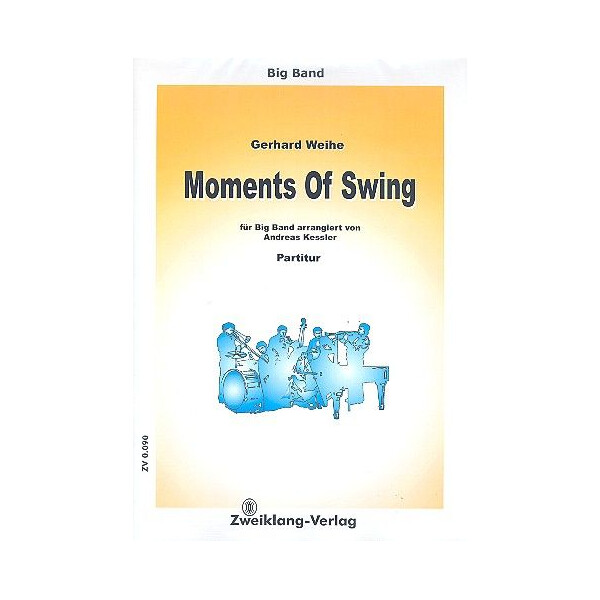 Moments Of Swing: for big band