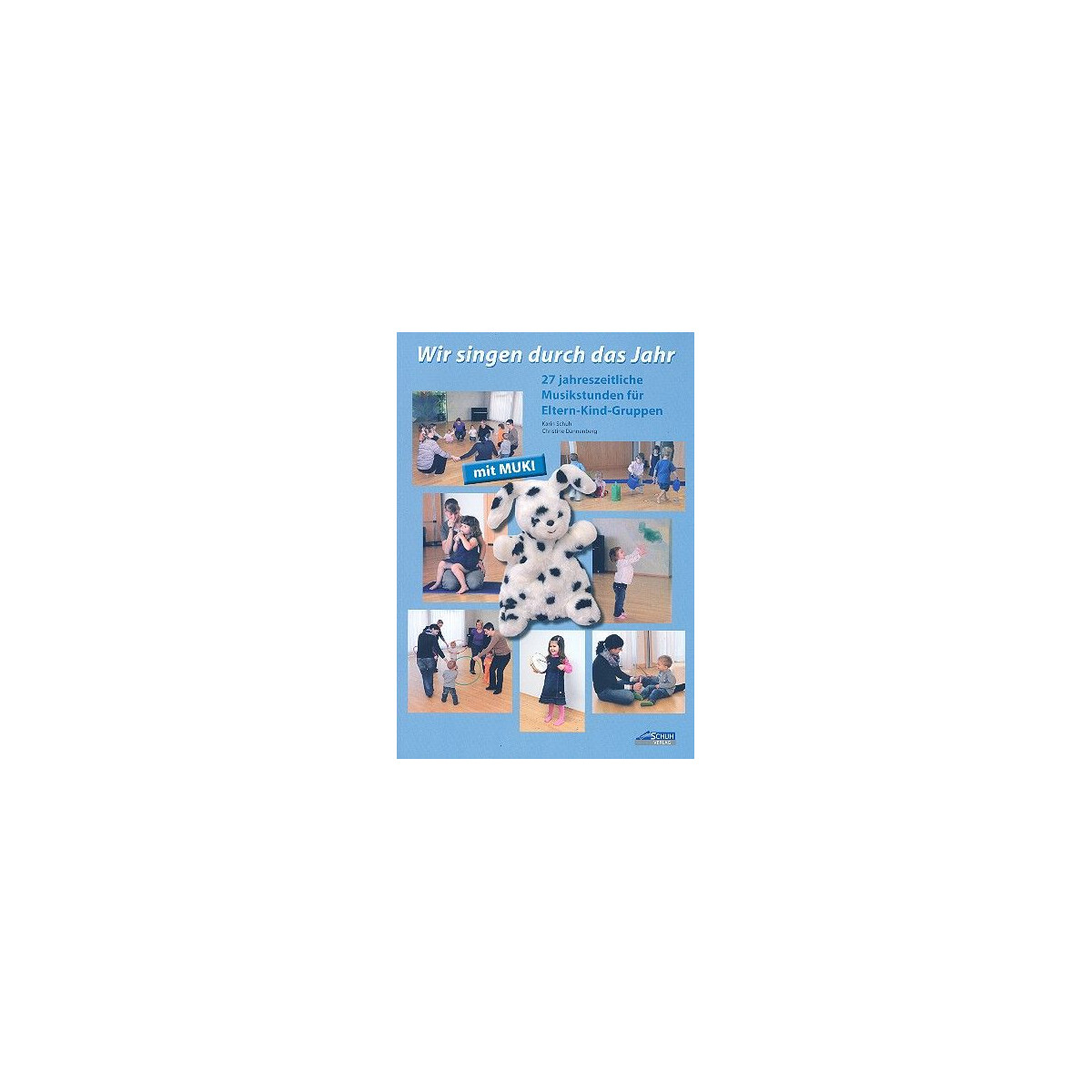 Wir singen durch das Jahr Praxishandbuch