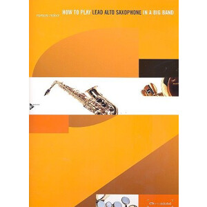 How to play Lead Alto Saxophone