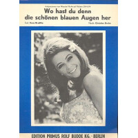 Wo hast du denn die schönen blauen Augen:
