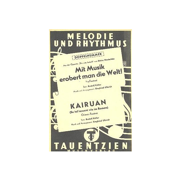 Mit Musik erobert man die Welt und Kairuan: