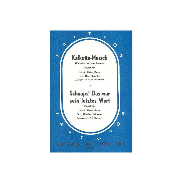 Schnaps das war sein letztes Wort und