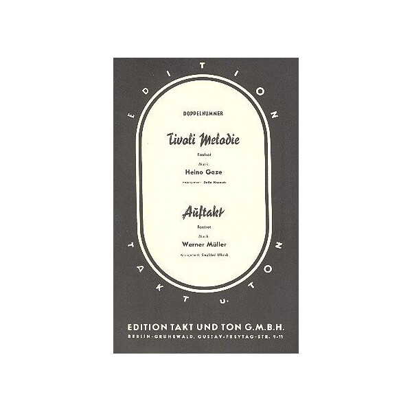 Tivoli Melodie und Auftakt: