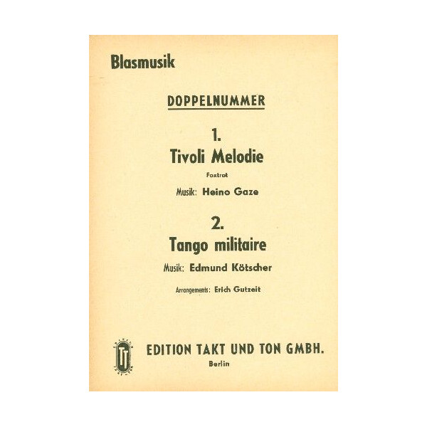 Tivoli Melodie und Tango Militair: